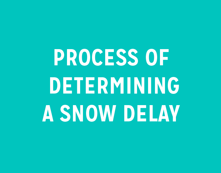 Process of Determining a Snow Delay