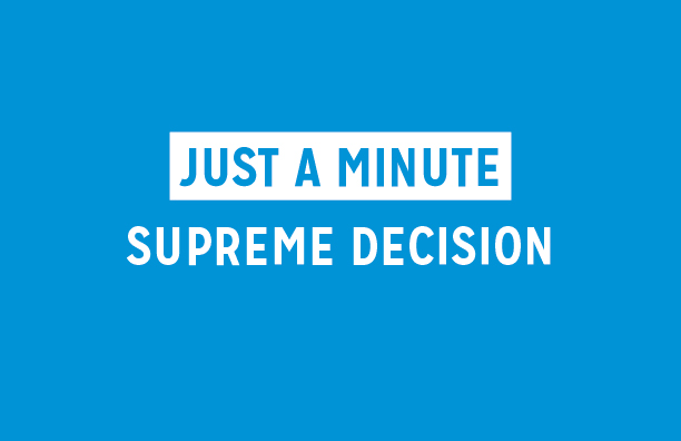 Just A Minute: Supreme Decision