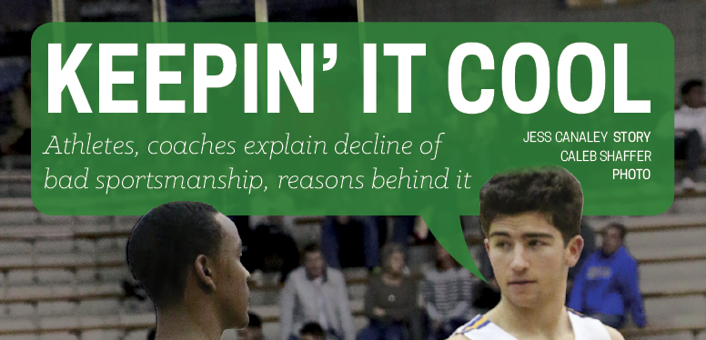 Keepin’ it Cool: Athletes, coaches explain decline of bad sportsmanship, reasons behind it