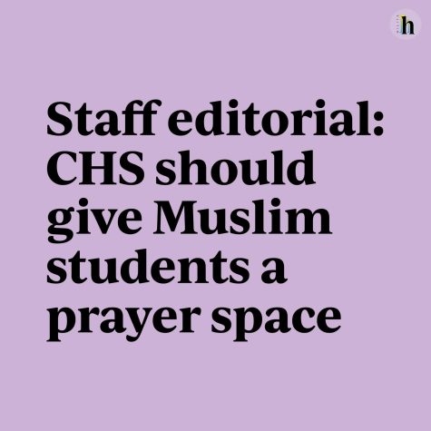 CHS should give Muslim students a prayer space