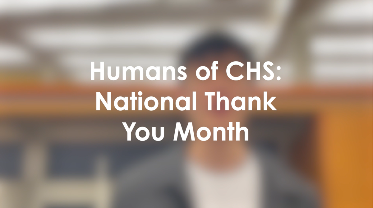 Humans of CHS: How are you embracing gratitude during National Thank You Month?