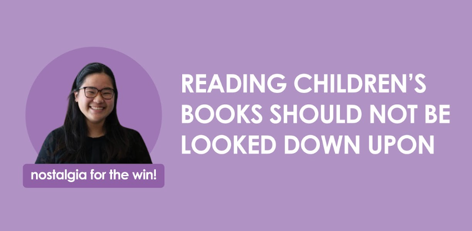 Reading books intended for younger audiences should not be viewed as childish