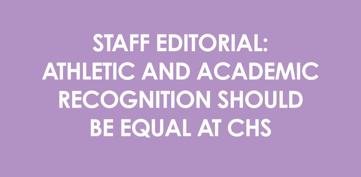 Staff Editorial: CHS can improve recognition of academic success