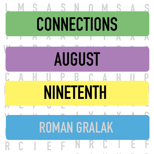 Connections: August 19