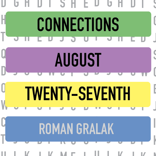 Connections: August 27