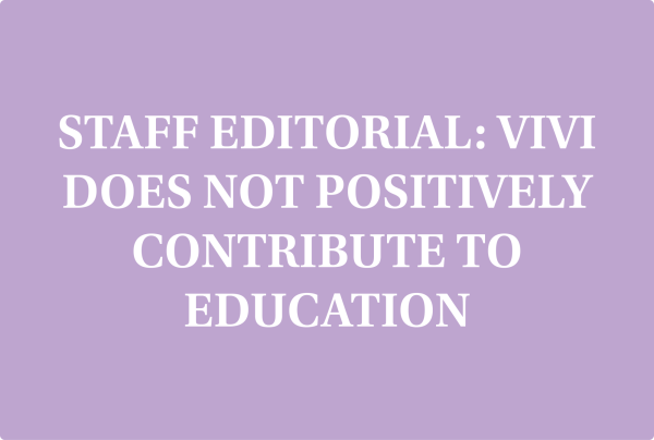 Staff Editorial: Vivi’s benefits negated by overall functionality, technological issues