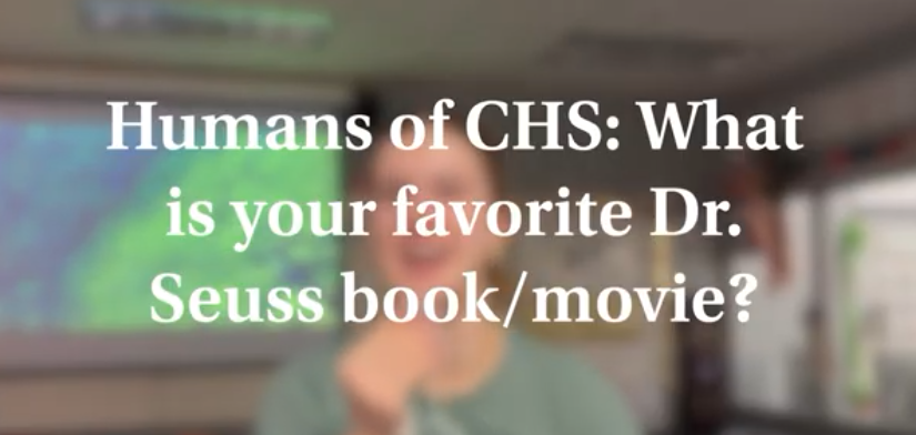 Humans of CHS: What is your favorite Dr. Suess book or movie?